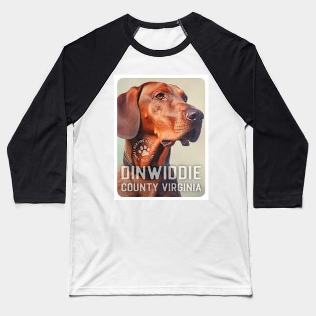 Coonhound Red with Dinwiddie county Virginia Heritage Baseball T-Shirt by chapter2